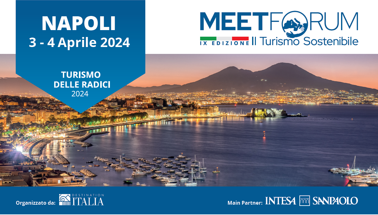 Al via a Napoli la IX Edizione Nazionale del Meet Forum – Il Turismo sostenibile
