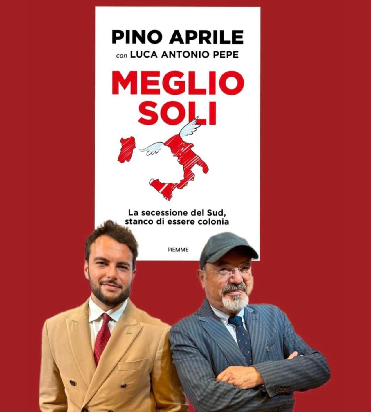 “Meglio soli”, Aprile e Pepe: “Nel nostro libro, sveliamo alcuni trucchi del Governo Meloni per fregare il Sud”